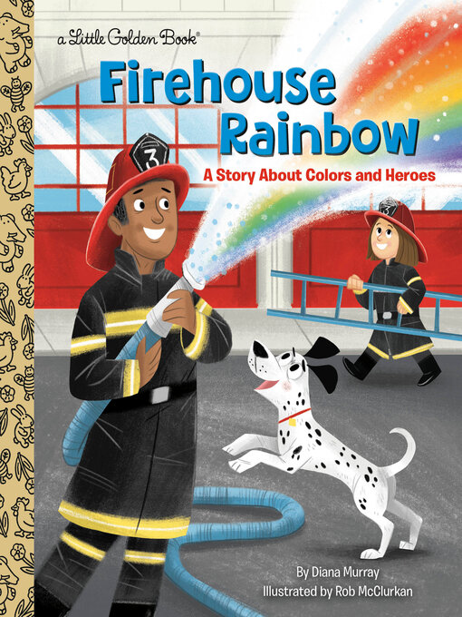 Title details for Firehouse Rainbow by Diana Murray - Available